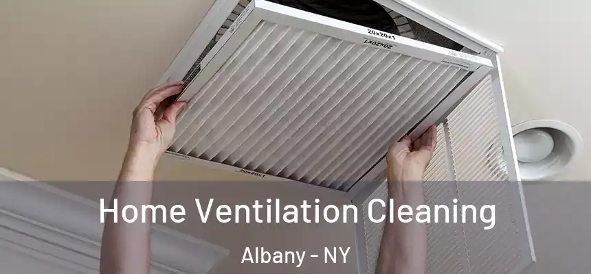  Home Ventilation Cleaning Albany - NY