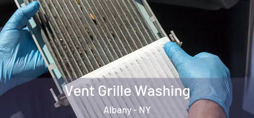  Vent Grille Washing Albany - NY